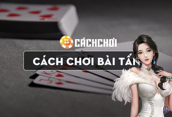 Game bài tấn là gì? 