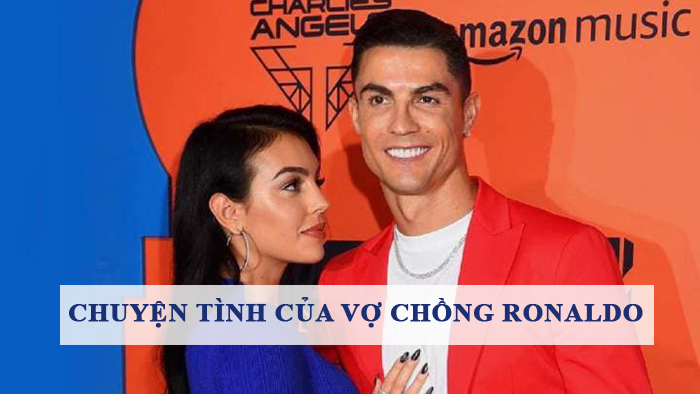 Chuyện tình của vợ chồng Ronaldo